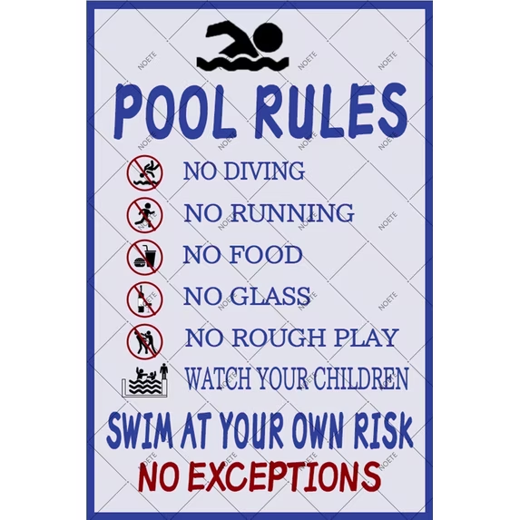 Pool rules sign: no diving, no running, no food, no glass, no rough play, watch your children, swim at your own risk, no exceptions